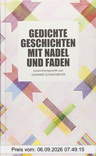 Gedichte, Geschichten mit Nadel und Faden