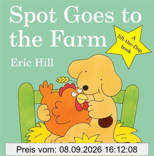 Spot Goes to the Farm (Spot - Original Lift The Flap)