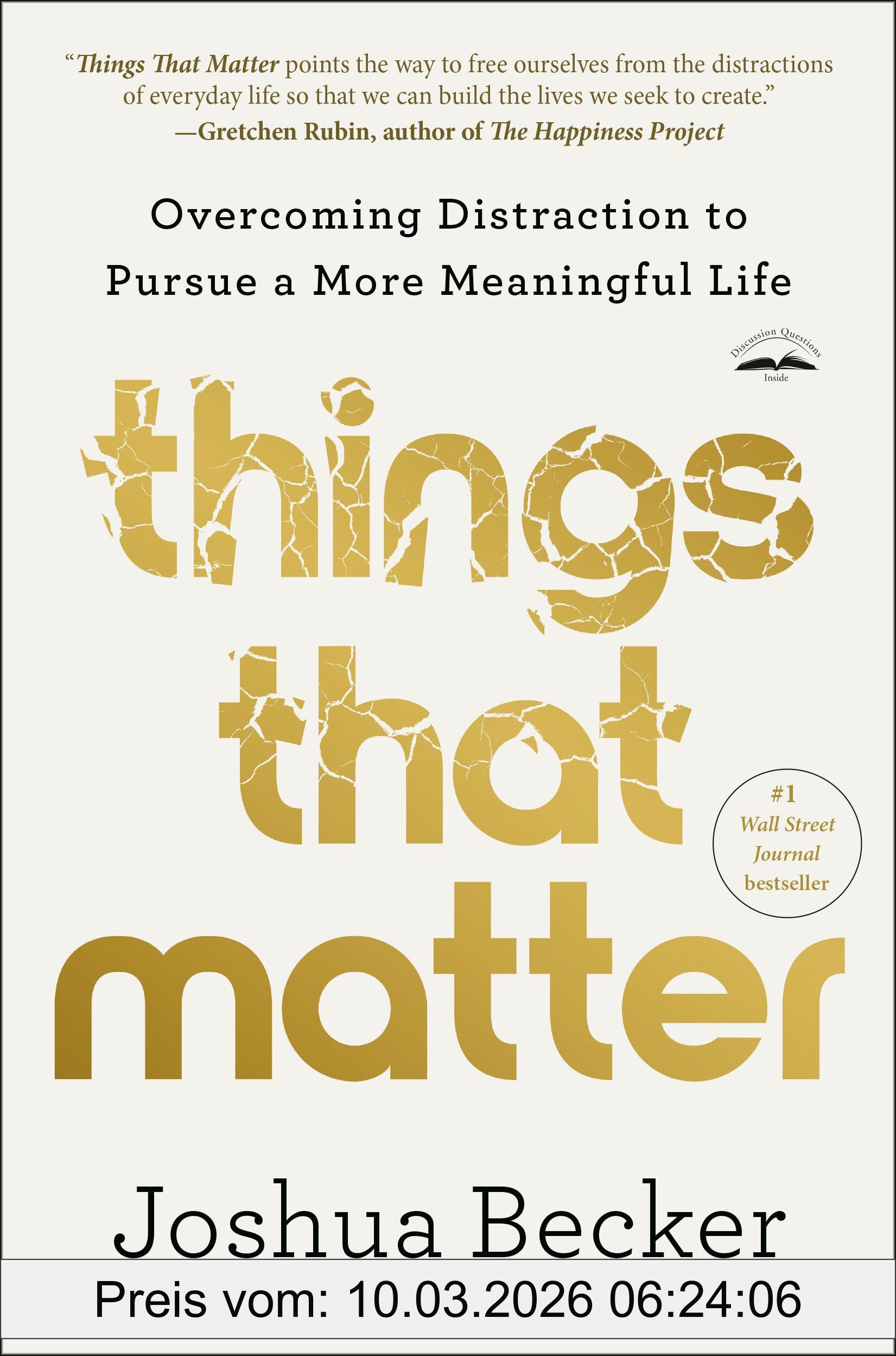 Joshua Becker Things That Matter, Overcoming Distraction To Pursue A More Meaningful Life