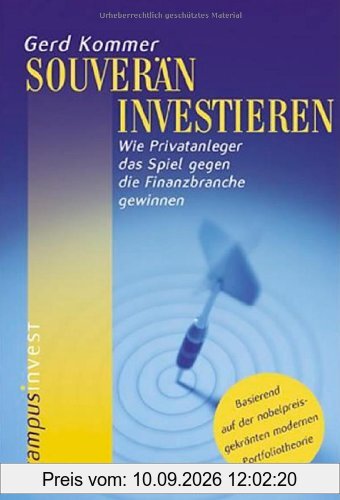 Souverän investieren: Wie Privatanleger das Spiel gegen die Finanzbranche gewinnen