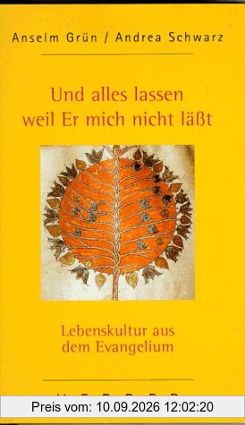 Und alles lassen, weil Er mich nicht läßt. Lebenskultur aus dem Evangelium