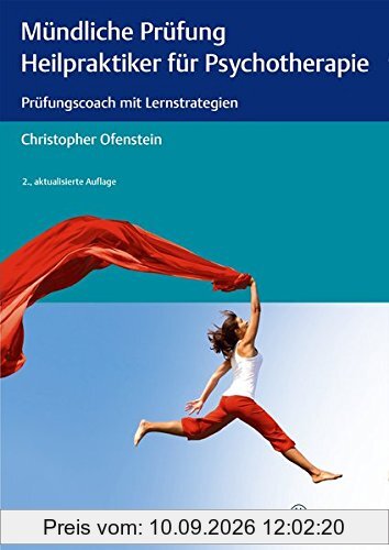 Mündliche Prüfung Heilpraktiker für Psychotherapie: Prüfungscoach mit Lernstrategien