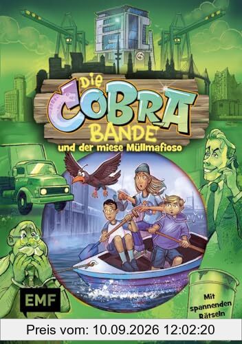 Die Cobra-Bande und der miese Müllmafioso (Die Cobra-Bande-Reihe Band 3): Detektivroman für Kinder ab 8 Jahren mit spannenden Rätseln