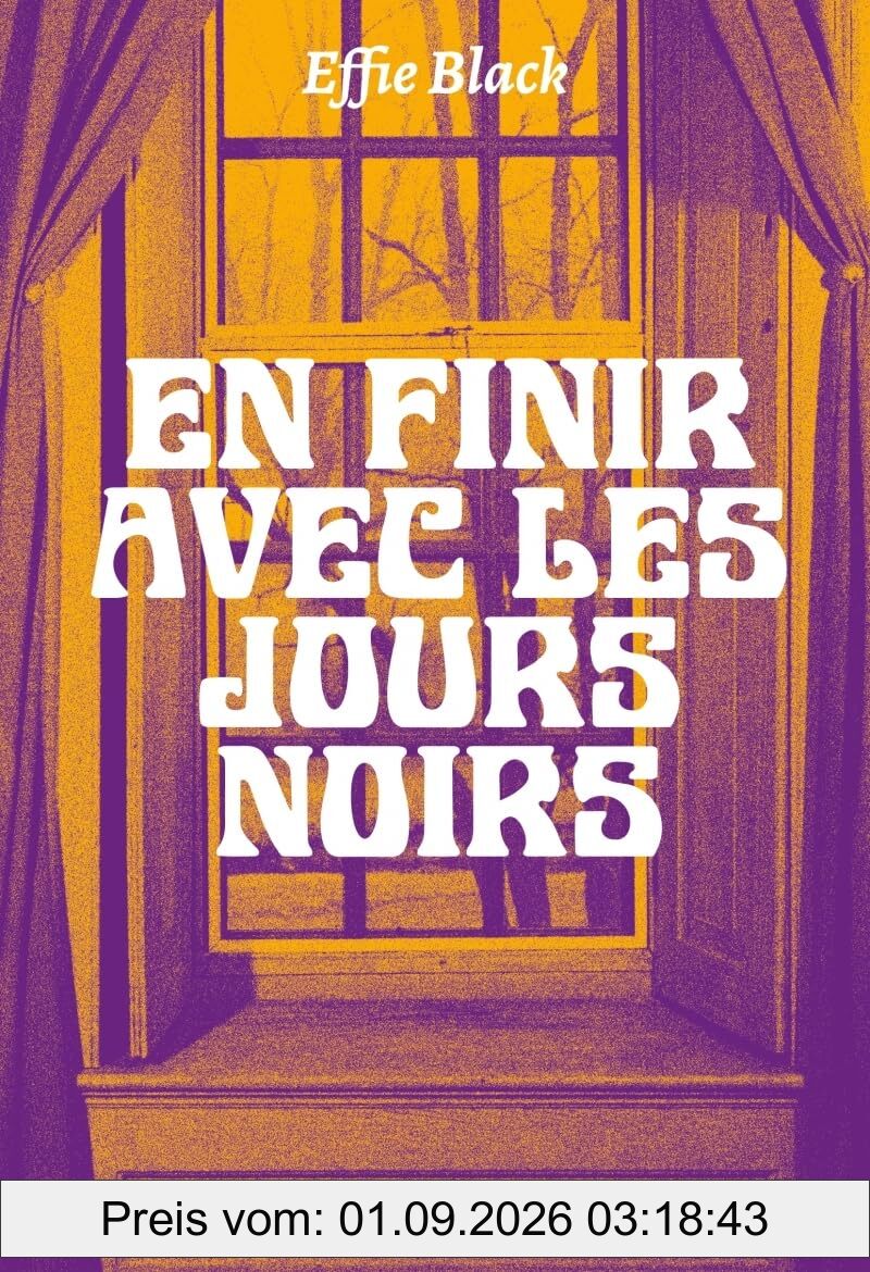 En finir avec les jours noirs