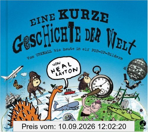 Eine kurze Geschichte der Welt: Vom Urknall bis heute in elf Pop-up-Bildern. Aufklappbare Pop-ups auf jeder S.