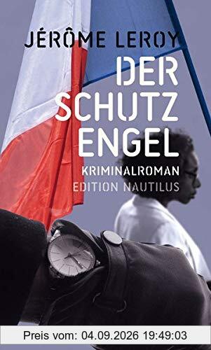 Der Schutzengel: Kriminalroman