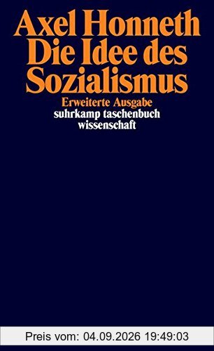 Die Idee des Sozialismus: Versuch einer Aktualisierung (suhrkamp taschenbuch wissenschaft)