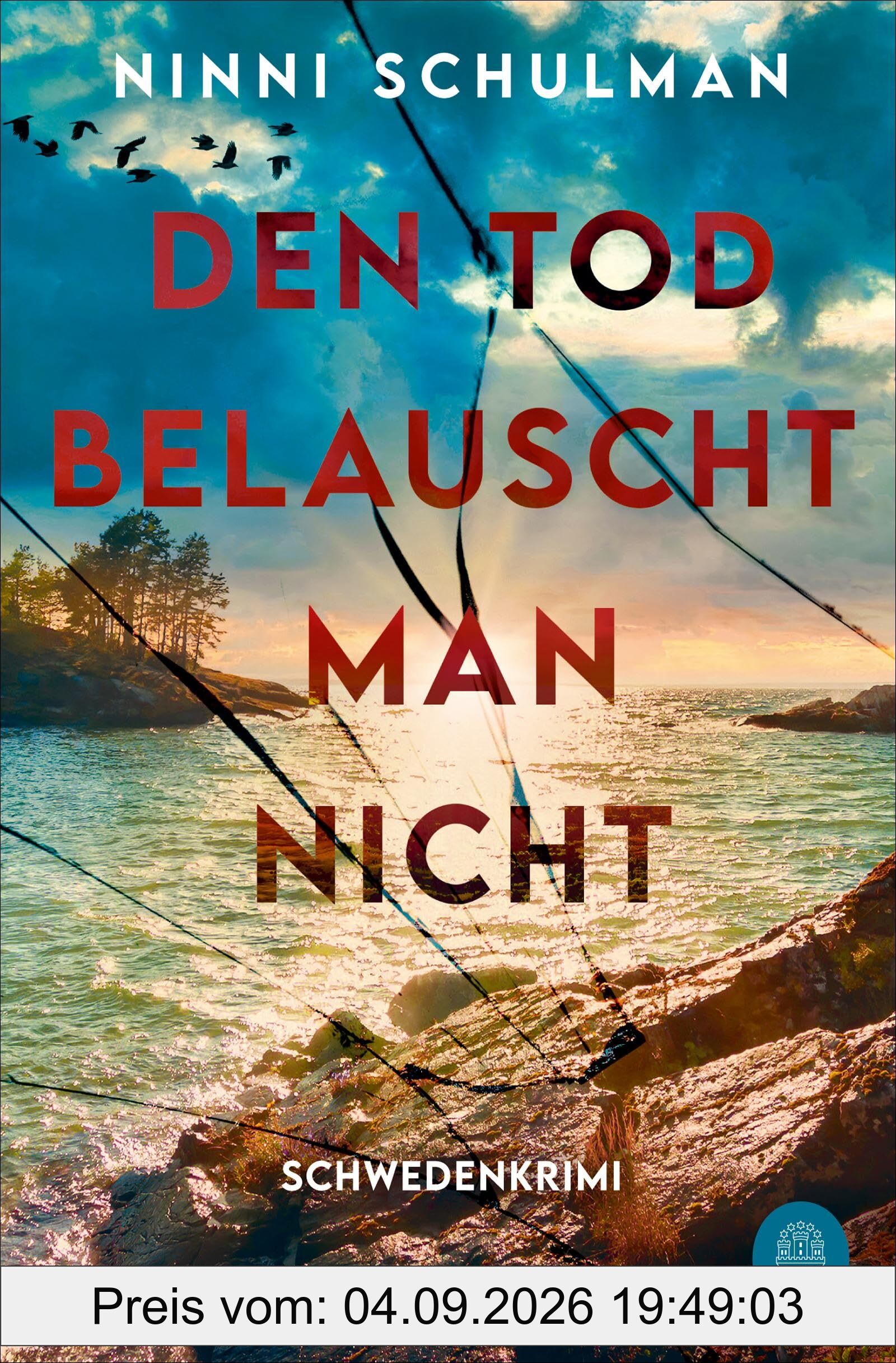 Den Tod belauscht man nicht: Schwedenkrimi | »Absolute Spitze!« Dagens Nyheter