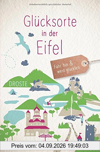 Glücksorte in der Eifel: Fahr hin und werd glücklich