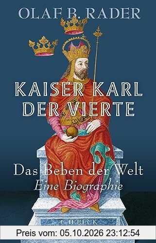 Kaiser Karl der Vierte: Das Beben der Welt
