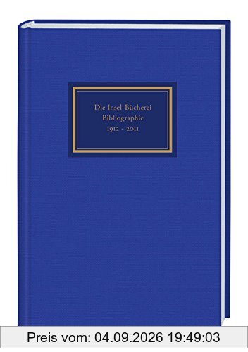 Die Insel-Bücherei: Bibliographie 1912-2012