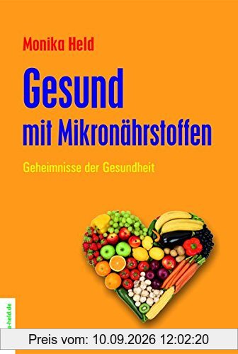 Gesund mit Mikronährstoffen: Geheimnisse der Gesundheit