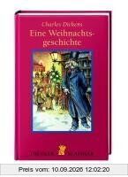Eine Weihnachtsgeschichte: Mit e. Nachw. v. Sybil Gräfin Schönfeldt (Dressler Klassiker)