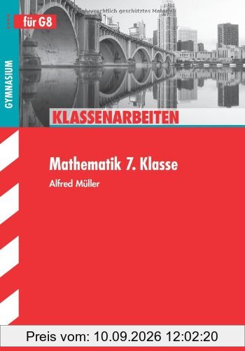 Klassenarbeiten Mathematik / Schulaufgaben 7. Klasse: Bayern