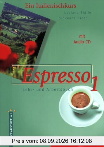 Espresso 1. Ein Italienischkurs: Espresso, Bd.1, Lehr- und Arbeitsbuch, m. Audio-CD