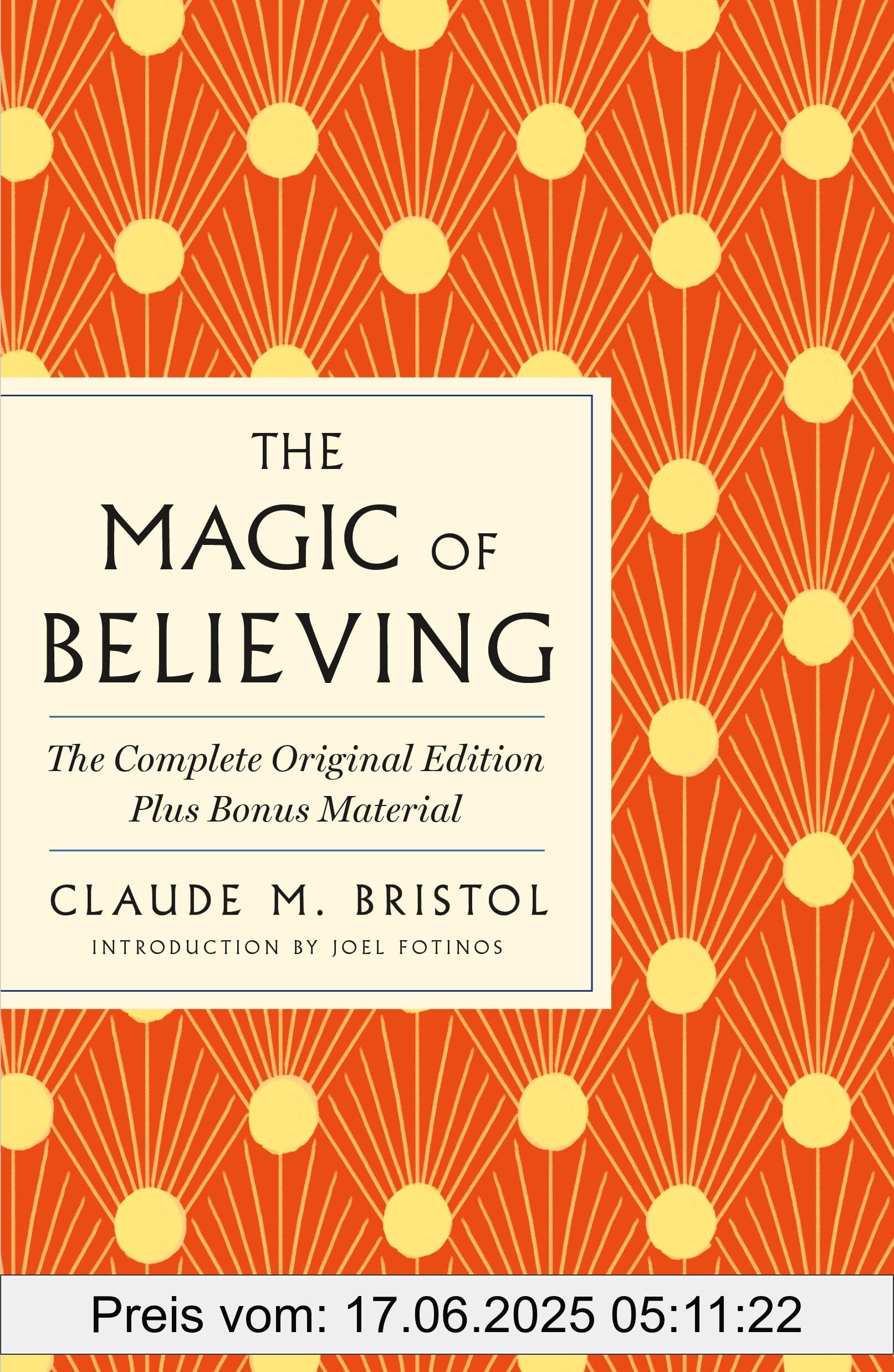 Brand : MacMillan (US), Binding : paperback, Edition : Original, Label : Magic of Believing : The Complete Original Edition : Complete Edition Plus Bonus Material (GPS Guides to Life), medium : paperback, numberOfPages : 288, publicationDate : 2023-12-05, releaseDate : 2023-12-05, languages : english, ISBN : 1250897823