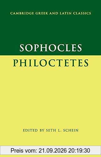 Sophocles: Philoctetes (Cambridge Greek and Latin Classics)