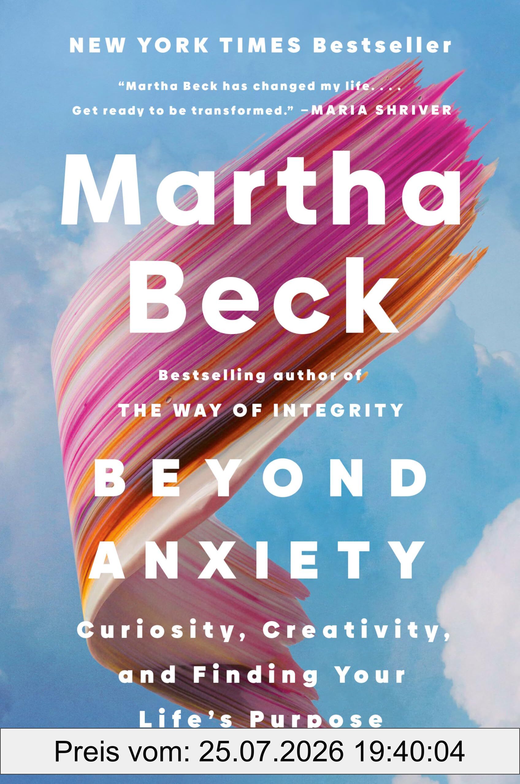 Martha Beck Beyond Anxiety, Curiosity, Creativity, And Finding Your Life's Purpose