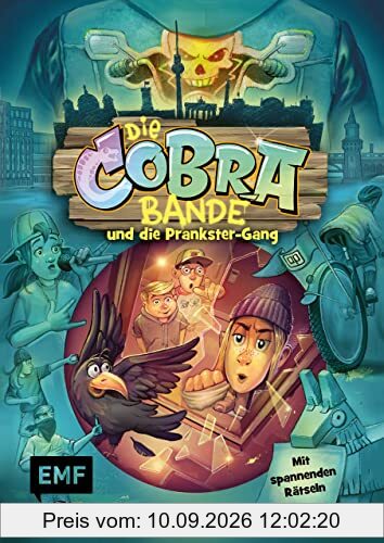 Die Cobra-Bande und die Prankster-Gang (Die Cobra-Bande-Reihe Band 2): Detektivroman für Kinder ab 8 Jahren mit spannenden Rätseln