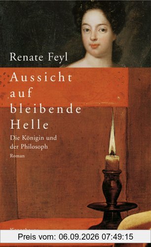 Aussicht auf bleibende Helle: Die Königin und der Philosoph
