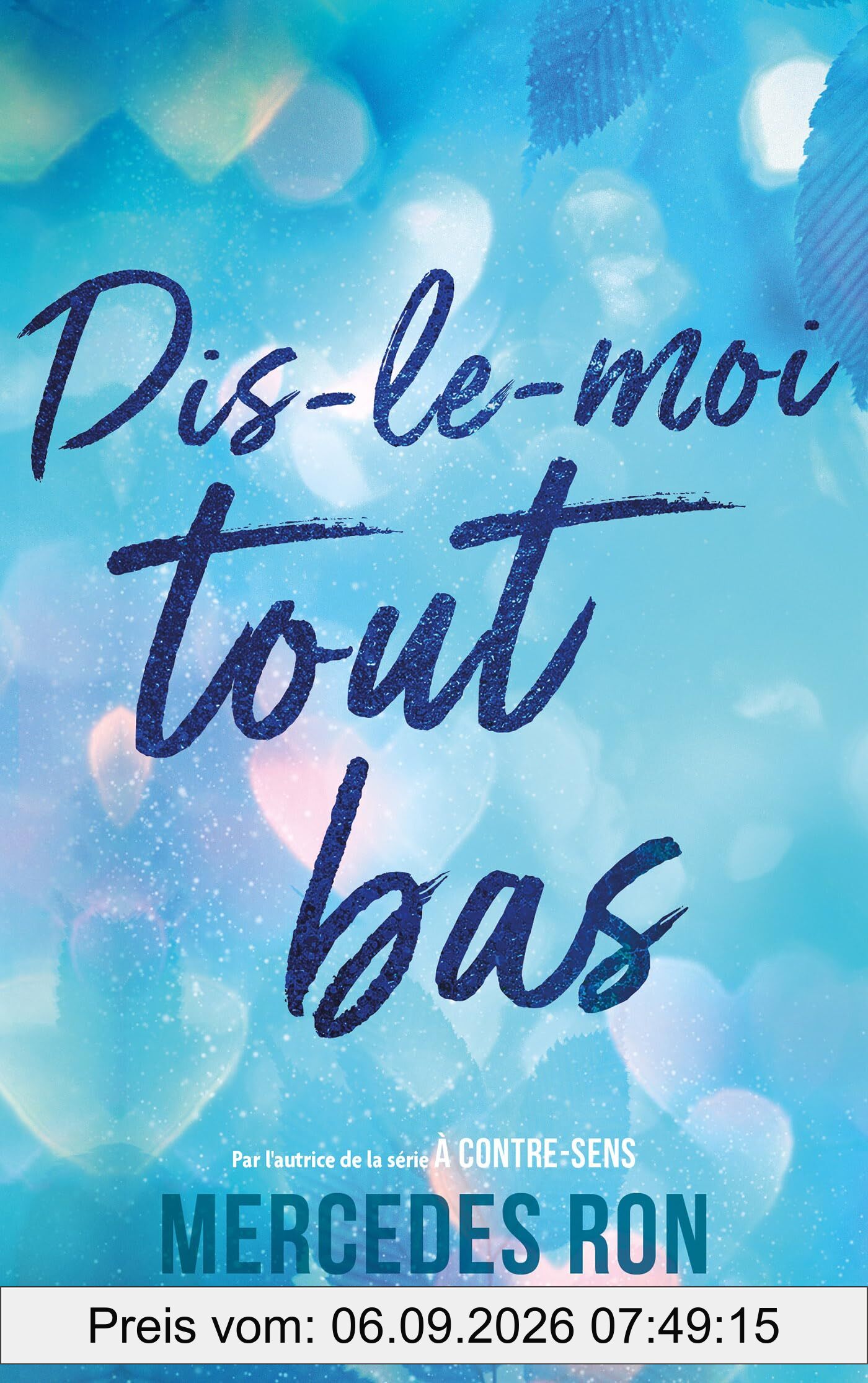 Dis-le-moi. Dis-le-moi tout bas