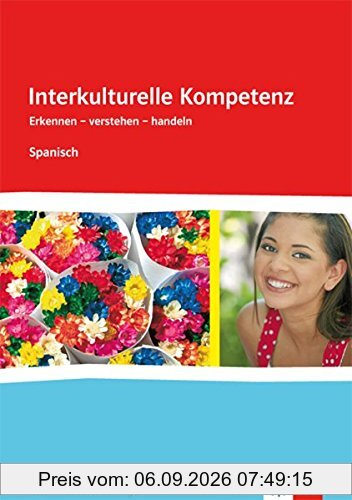 Interkulturelle Kompetenz Spanisch: Unterrichtsvorschläge mit Multimedia-CD