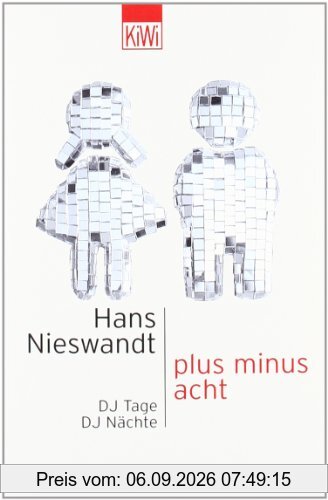 Plus minus acht: DJ Tage DJ Nächte