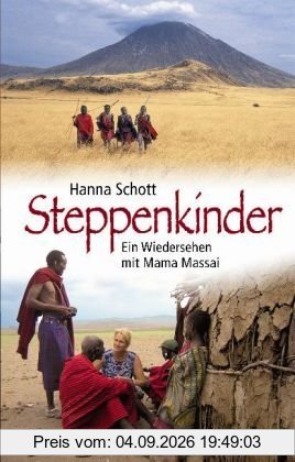 Steppenkinder: Ein Wiedersehen mit Mama Massai