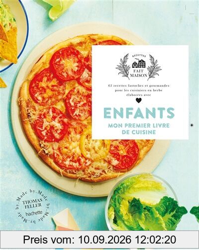 Enfants, mon premier livre de cuisine : 65 recettes fastoches et gourmandes pour les cuisiniers en herbe élaborées avec amour