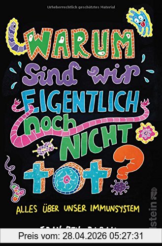 Idan Ben-Barak Warum Sind Wir Eigentlich Noch Nicht Tot?, Alles über Unser Immunsystem