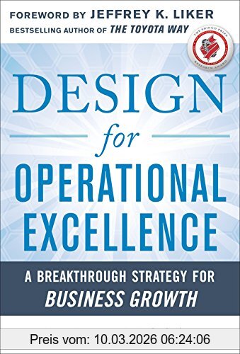 Duggan, Kevin J. Design For Operational Excellence, A Breakthrough Strategy For Business Growth