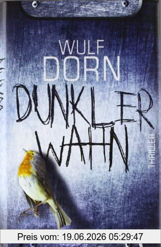 Wulf Dorn Dunkler Wahn