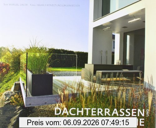 Dachterrassen und Balkone: Das grosse Ideenbuch