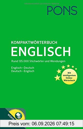 PONS Kompaktwörterbuch Englisch: Englisch - Deutsch / Deutsch - Englisch. Mit 135.000 Stichwörtern & Wendungen. Mit intelligentem Online-Wörterbuch.