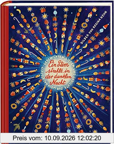 Ein Stern strahlt in der dunklen Nacht - Geschichten, Gedichte und Lieder zur Weihnachtszeit