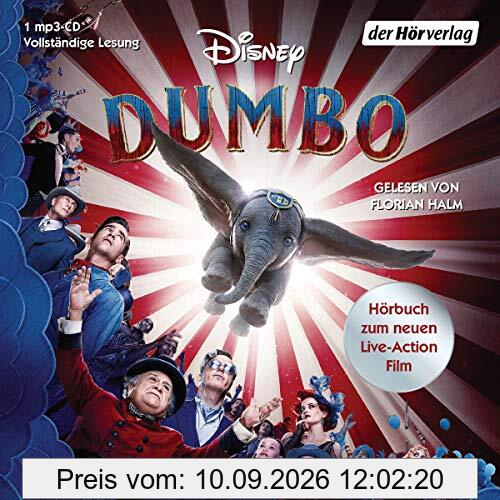 Dumbo: Hörbuch zum neuen Live-Action Film (Hörbücher zu Disney-Filmen und -Serien, Band 10)