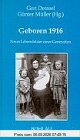 Geboren 1916. Neun Lebensbilder einer Generation