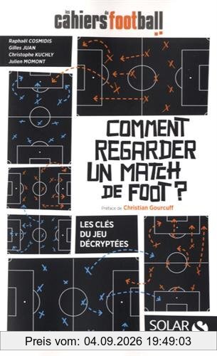Comment regarder un match de foot ? : les clés du jeu décryptées