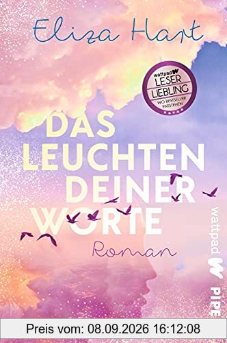 Das Leuchten deiner Worte (Die besten deutschen Wattpad-Bücher): Roman | Ein bittersüßer Liebesroman über Schicksalsschläge und Trauer