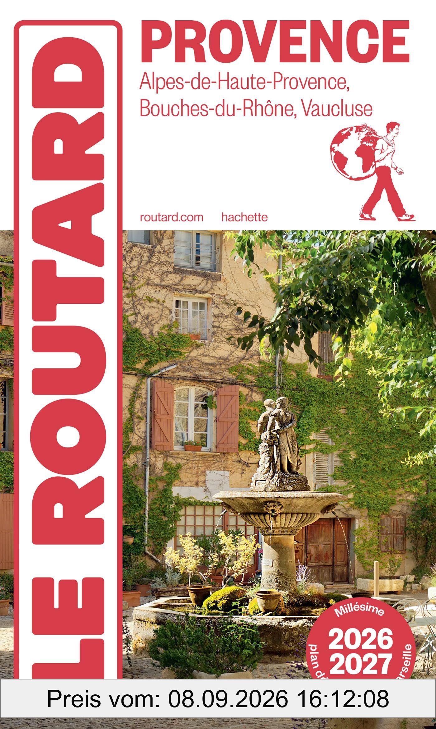 Provence : Alpes-de-Haute-Provence, Bouches-du-Rhône, Vaucluse : 2026-2027
