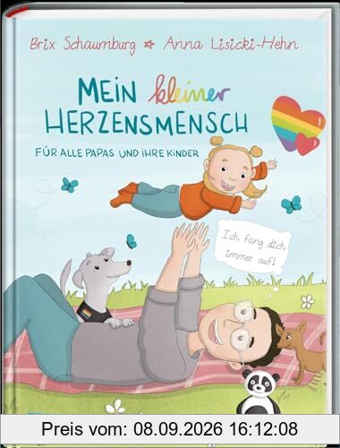 Mein kleiner großer Herzensmensch: Für alle Papas und ihre Kinder | Ein buntes vielfältiges Wendebuch, in dem sich Kinder und ihre tollen Papas wiederfinden