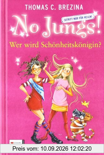 No Jungs! Zutritt nur für Hexen, Band 21: Wer wird Schönheitskönigin?