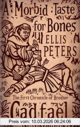 Ellis Peters Morbid Taste For Bones (Cadfael Chronicles)