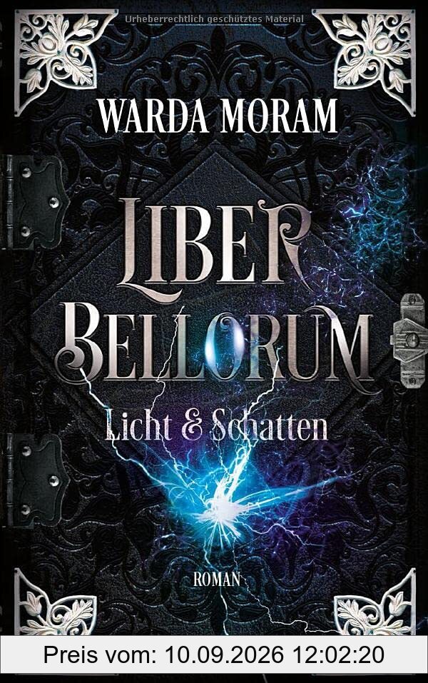 Liber Bellorum. Band II: Licht und Schatten (Liber Bellorum, Buch)