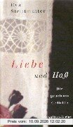Liebe und Haß: Die geheimen Gedichte. 1970-1990