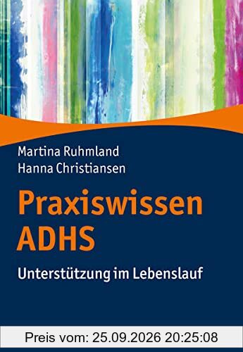 Praxiswissen ADHS: Unterstützung im Lebenslauf