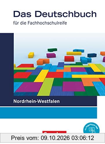 Das Deutschbuch - Fachhochschulreife - Nordrhein-Westfalen – Ausgabe 2023 - 11./12. Schuljahr: Schulbuch