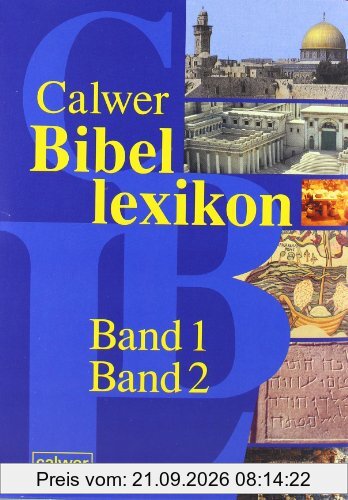 Calwer Bibellexikon.Band 1 und 2: 2 Bände.