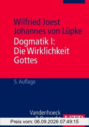 Dogmatik: Dogmatik I. Die Wirklichkeit Gottes: Bd 1