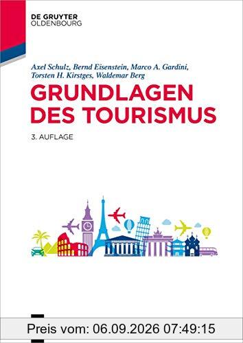 Grundlagen des Tourismus (De Gruyter Studium)